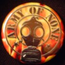 1 ARMY OF NONE - GASMASK pinback button badge 1.25"