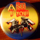 1 "I SEE YOU!" SURVEILLANCE CAMERA #3 pinback badge button 1.25"