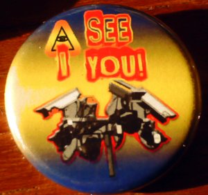 1 "I SEE YOU!" SURVEILLANCE CAMERA #3 pinback badge button 1.25"