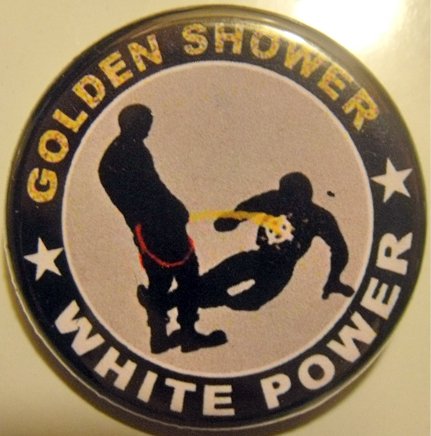 GOLDEN SHOWER WHITE POWER pinback button badge 1.25"