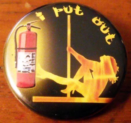 I PUT OUT pinback button badge 1.25"