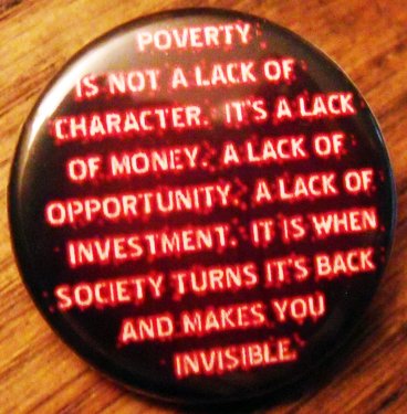 POVERTY IS NOT...  pinback button badge 1.25"