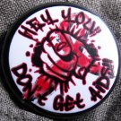 "HEY YOU!  DON'T GET AIDS!" pinback button badge 1.25