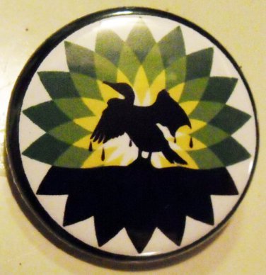 BP SPILLS OIL pinback button badge 1.25"
