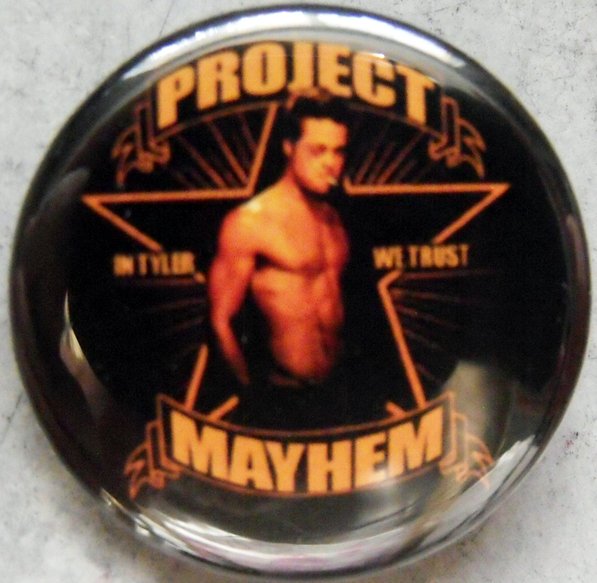 PROJECT MAYHEM pinback button badge 1.25"