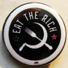 EAT THE RICH #3 pinback button badge 1.25"