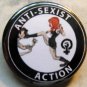 ANTI-SEXIST ACTION pinback button badge 1.25"
