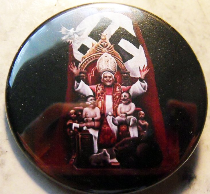 POPE BENEDICT IS A NAZI CHIMO pinback button badge 1.75"