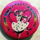 NOBODY KNOWS THAT I'M A LESBIAN!  pinback button badge 1.25"