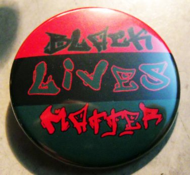 BLACK LIVES MATTER pinback button badge 1.25"