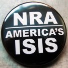 NRA - AMERICA'S ISIS  pinback button badge 1.25"