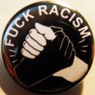 FUCK RACISM  pinback button badge 1.25"