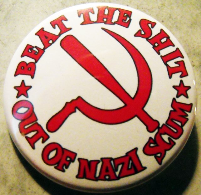 BEAT THE SHIT OUT OF NAZI SCUM pinback button badge 1.25"