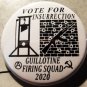 GUILLOTINE FIRING SQUAD 2020    pinback button badge 1.25"