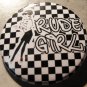 RUDE GIRL pinback button badge 1.25"