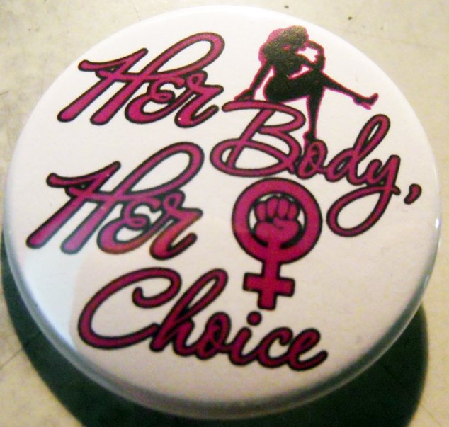 HER BODY, HER CHOICE pinback button badge 1.25"