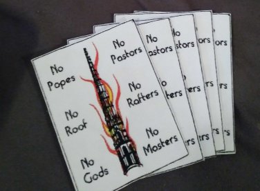 NO POPES NO PASTORS - NO ROOF NO RAFTERS - NO GODS NO MASTERS embroidered patch 5 1/2" x 7" (white)