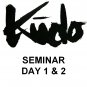 DAY 1 & 2 - KUDO Seminar March 10 & 11, 2012