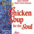 A 3rd Serving of Chicken Soup for the Soul: 101 More Stories to Open the Heart  ~ paperback ~ 25b