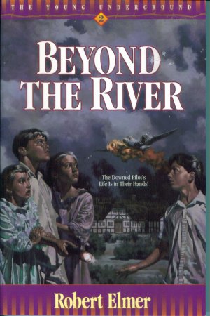 Beyond The River by Robert Elmer Chapter Book New PB