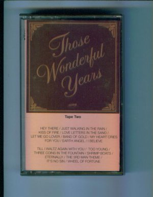 Those Wonderful Years Tape Two Heartland Music