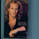 Michael Bolton The One Thing Music Cassette