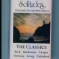 Dan Gibson's Solitudes Exploring Nature with Music The Classics Cassette