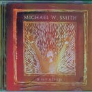 Michael W Smith ~ Worship ~ Carpenter's Home Church ~ Inspirational Music CD