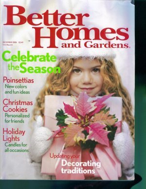 Better Homes and Gardens Magazine ~ December 2004 ~ Gently Read Copy Back Issue