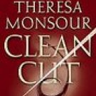 Clean Cut ~ Theresa Monsour ~ Paperback Soft cover ~ 21b Romance Mystery Suspense