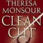 Clean Cut ~ Theresa Monsour ~ Paperback Soft cover ~ 21b Romance Mystery Suspense