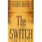 The Switch ~ Sandra Brown ~ paperback ~ 14b