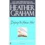 Dying to Have Her ~ Heather Graham ~ paperback ~ 13b