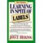 Learning In Spite of Labels ~ Joyce Herzog ~ Paperback ~ Home School Teacher Resource