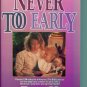 NEVER TOO EARLY ~ Doreen Claggett ~ Paperback ~ Home School Teacher Resource