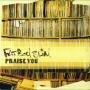 FAT BOY SLIM ~ Praise You ~ Music CD