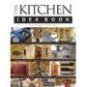 The Kitchen Idea Book ~ Softbound ~ Joanne Kellar Bouknight ~ Mint Copy