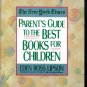 Parents Guide to the Best Books for Children Eden Ross Lipson