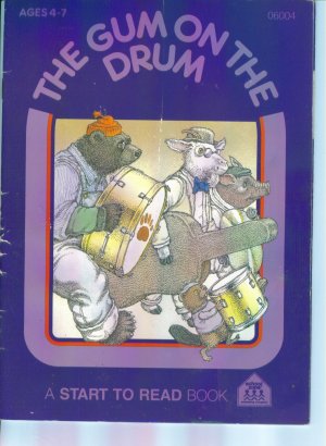 The Gum on The Drum ~ A Start To Read Book ~ School Zone ~ Ages 4 - 7 ~ 06004 location96