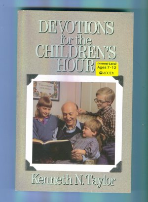 Devotions for the Children's Hour Kenneth N Taylor Moody Press Ages 7 - 12 location28