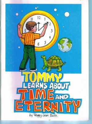 Tommy Learns About Time and Eternity ~ Peggy Jean Buck ~ Reproducible Clock location28