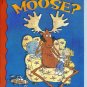 What Use Is A Moose? ~ Scholastic ~ Martin Waddell ~ Arthur Robins location96