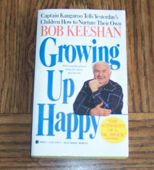 Autographed by Author ~ Growing Up Happy ~ Captain Kangaroo ~ Bob Keeshan ~ 18b ~ paperback