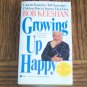 Autographed by Author ~ Growing Up Happy ~ Captain Kangaroo ~ Bob Keeshan ~ 18b ~ paperback