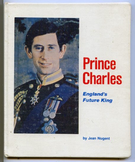 Prince Charles, England's Future King (Taking Part Books) by Jean Nugent