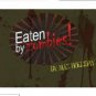 Eaten By Zombies