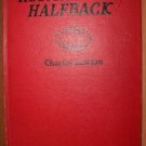 ROS. HACKNEY, HALFBACK or How Clarkville's Captain Made Good by Charles Lawson, HC 1937