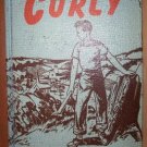 CURLY by Frank Vandenberg, Hardcover 1st Ed. 1947, Scarce