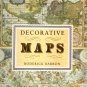 DECORATIVE MAPS by Roderick Barron, Softcover 1989, Historical Maps