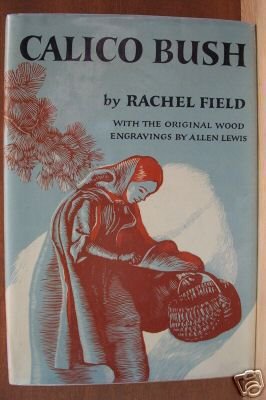 CALICO BUSH by Rachel Field, Original Wood Engravings, Hardcover 1966